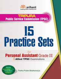 Arihant Tripura Public Service Commission (TPSC) 15 Practice Sets for Personal Assistant Grade II and Allied TPSC Exams